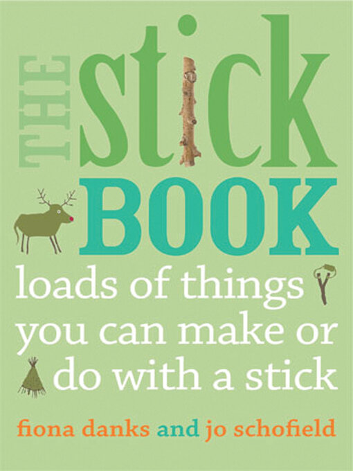 Title details for The Stick Book by Fiona Danks - Available